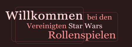 Willkommen bei den Vereinigten Star Wars Rollenspielen